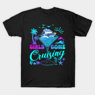 Girls Gone Cruising Girls Trip Cruise T-Shirt